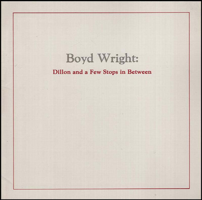 Image for Boyd Wright: Dillon and a Few Stops in Between