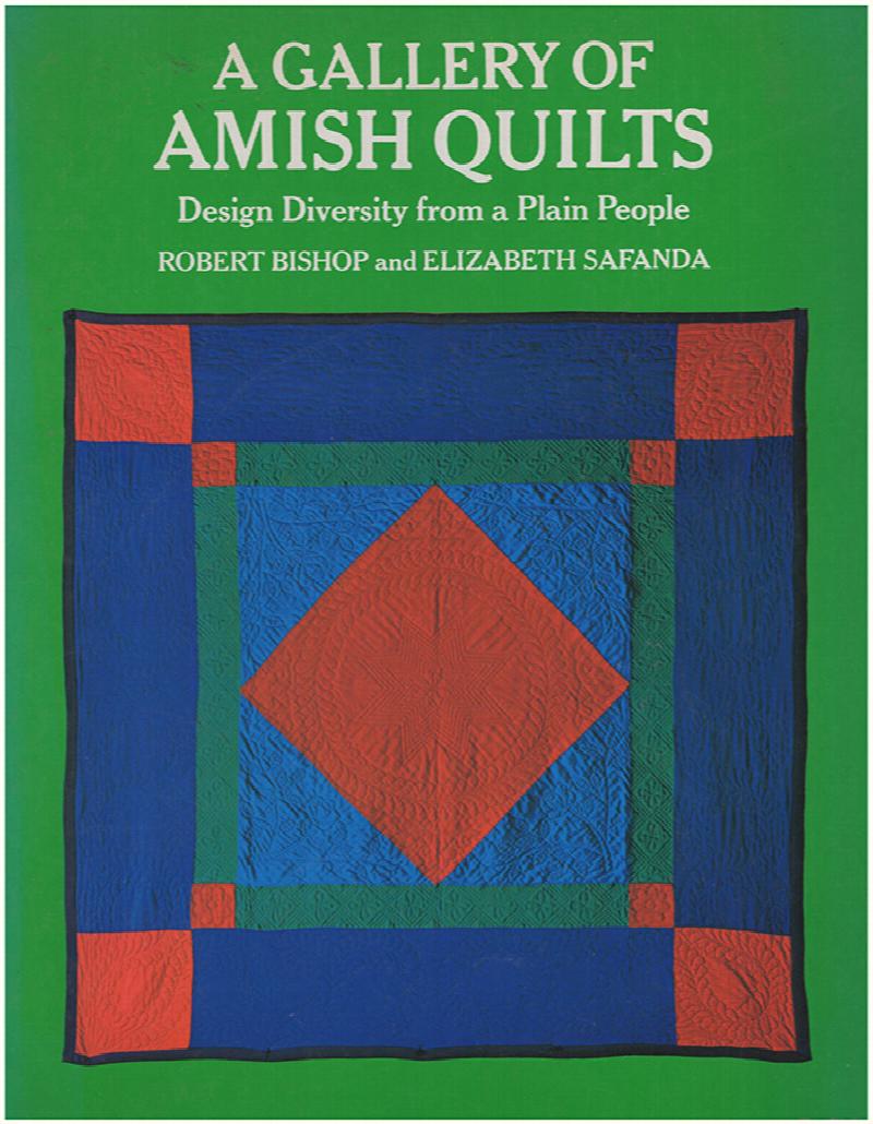 Image for A Gallery of Amish Quilts: Design Diversity from a Plain People
