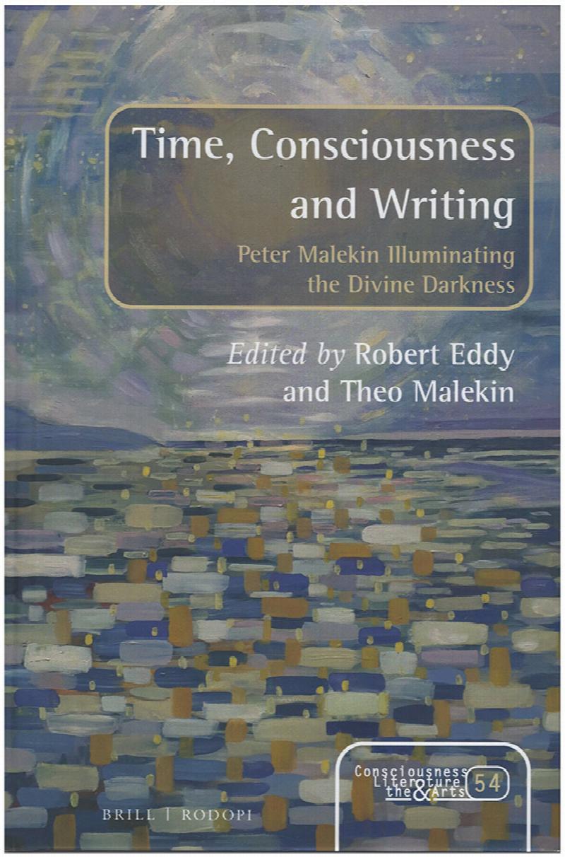 Image for Time, Consciousness and Writing: Peter Malekin Illuminating the Divine Darkness