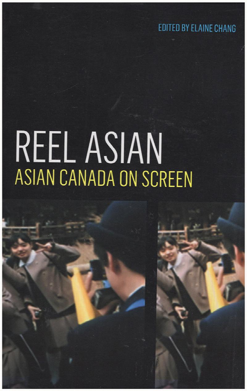 Image for Reel Asian: Asian Canada on Screen