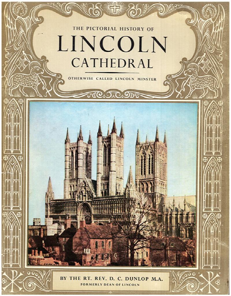 Image for The Pictorial History of Lincoln Cathedral Otherwise Called Lincoln Minister