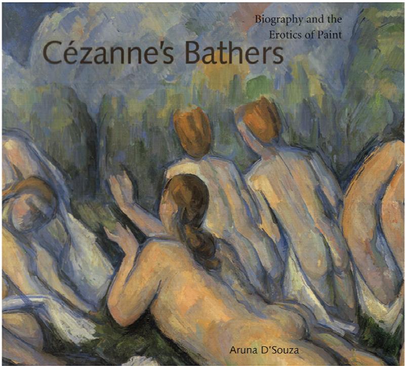 Image for Cezanne's Bathers: Biography and the Erotics of Paint (Refiguring Modernism)
