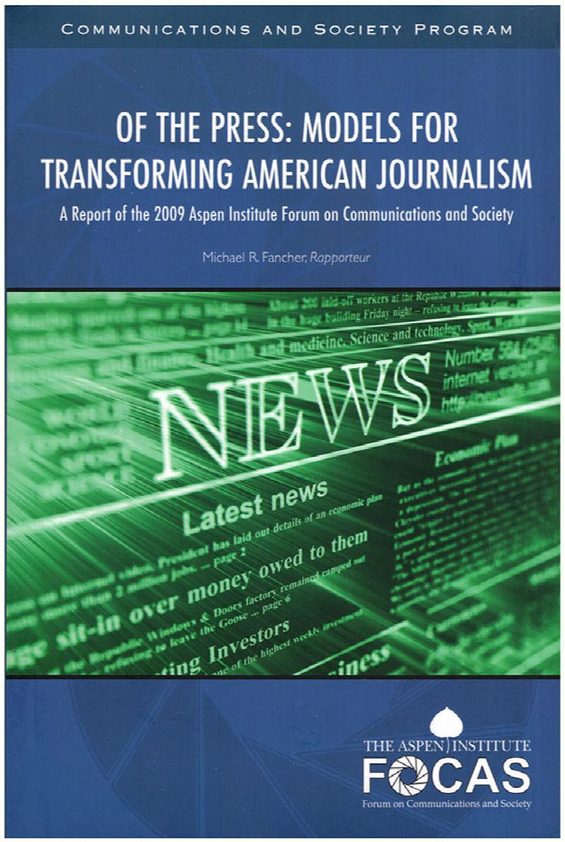 Image for Of the Press: Models for Transforming American Journalism