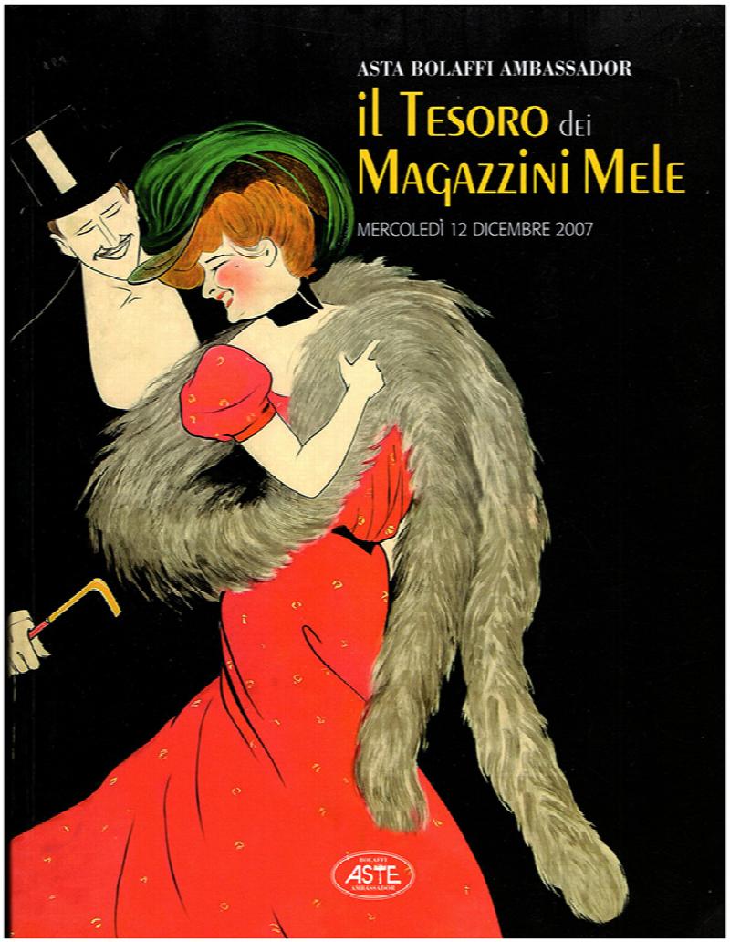 Image for Asta Bolaffi Ambassador: Il Tesoro Dei Magazzini Mele: Mercoledi 12 Dicembre 2007