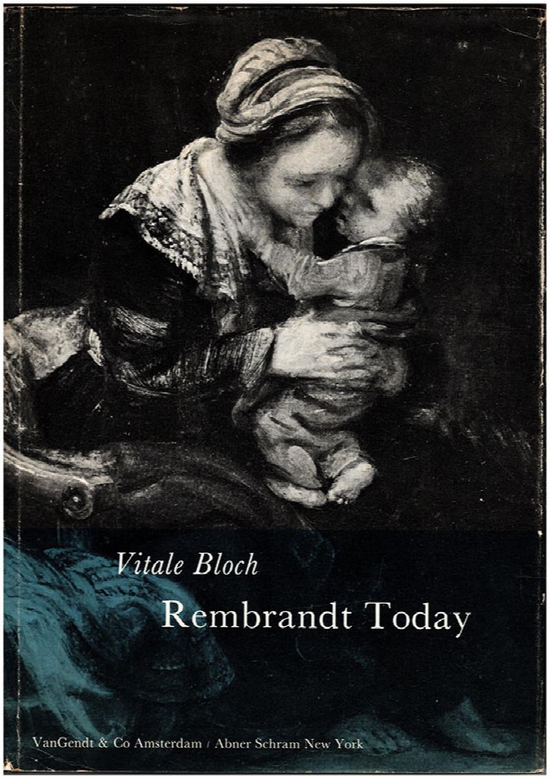 Image for Rembrandt Today: Two Lectures by Vitale Bloch