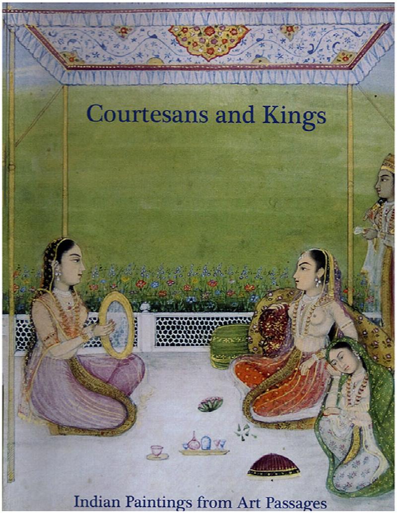 Image for Courtesans and Kings: Indian Paintings from Art Passages