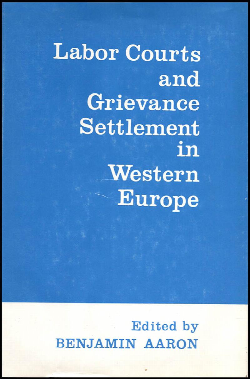 Image for Labor Courts and Grievance Settlement in Western Europe
