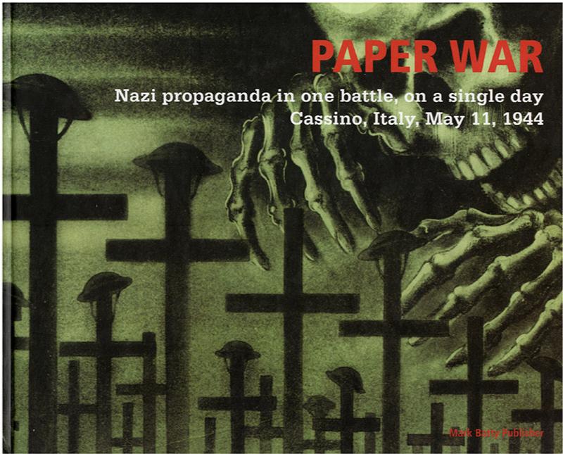 Image for Paper War: Nazi Propaganda in One Battle, on a Single Day, Cassino, Italy, May 11, 1944