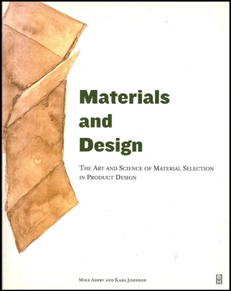 Image for Materials and Design: The Art and Science of Material Selection in Product Design