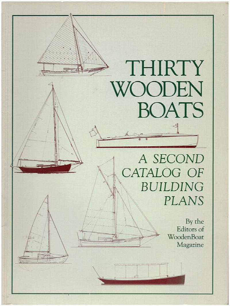 Image for Thirty Wooden Boats: A Second Catalog of Building Plans