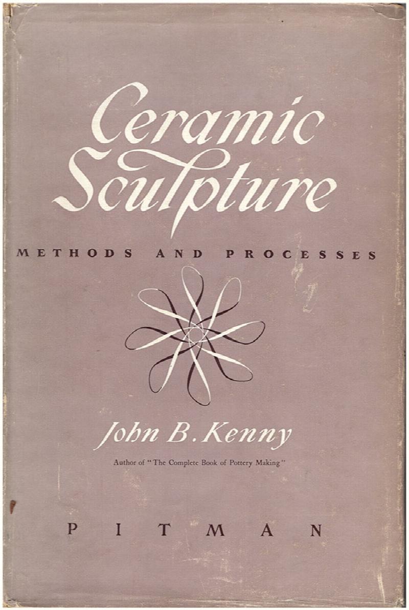 Image for Ceramic Sculpture: Methods and Processes