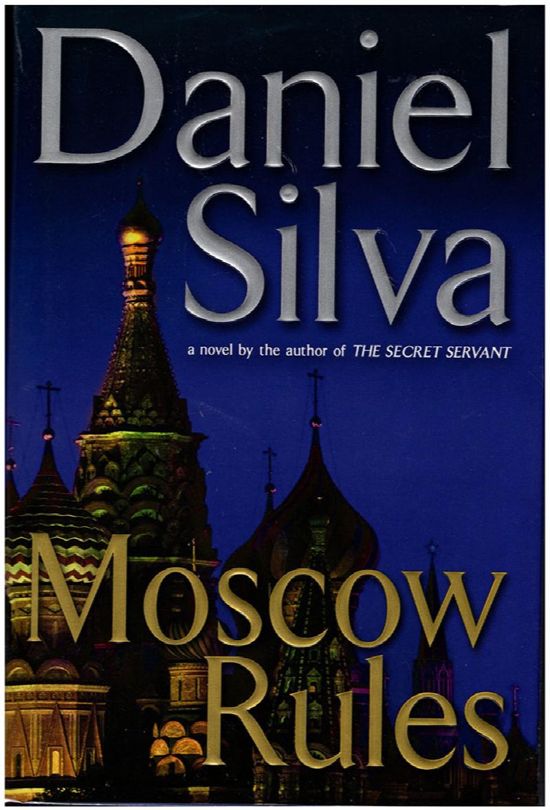 Image for Moscow Rules: A Gabriel Allon Novel