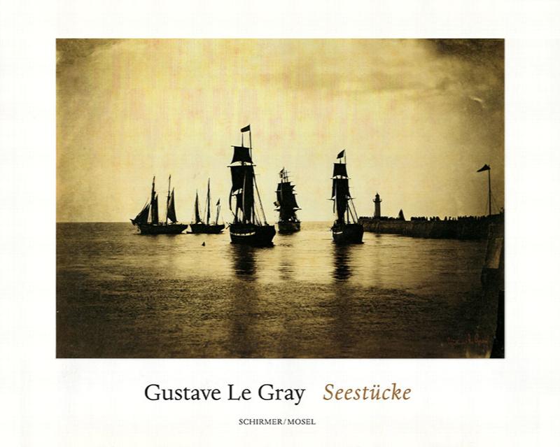 Image for Gustave Le Gray Seestucke / Gustave Le Gray Seascapes