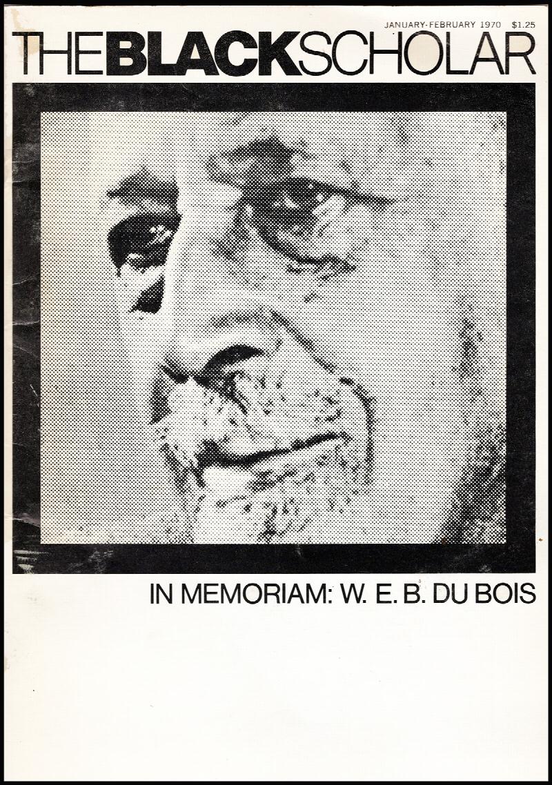 Image for The Black Scholar: In Memoriam: W. E. B. DuBois  (Volume 1, Number 3-4, January-February 1970)