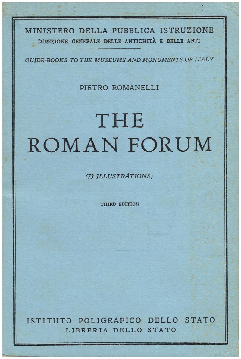 Image for The Roman Forum (No. 44 of the Series of Guide-Books to the Museums and Monuments of Italy)