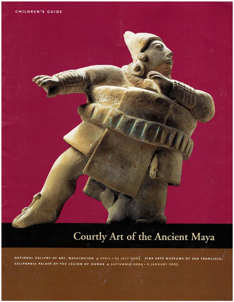 Image for Courtly Art of the Ancient Maya (Children's Guide)