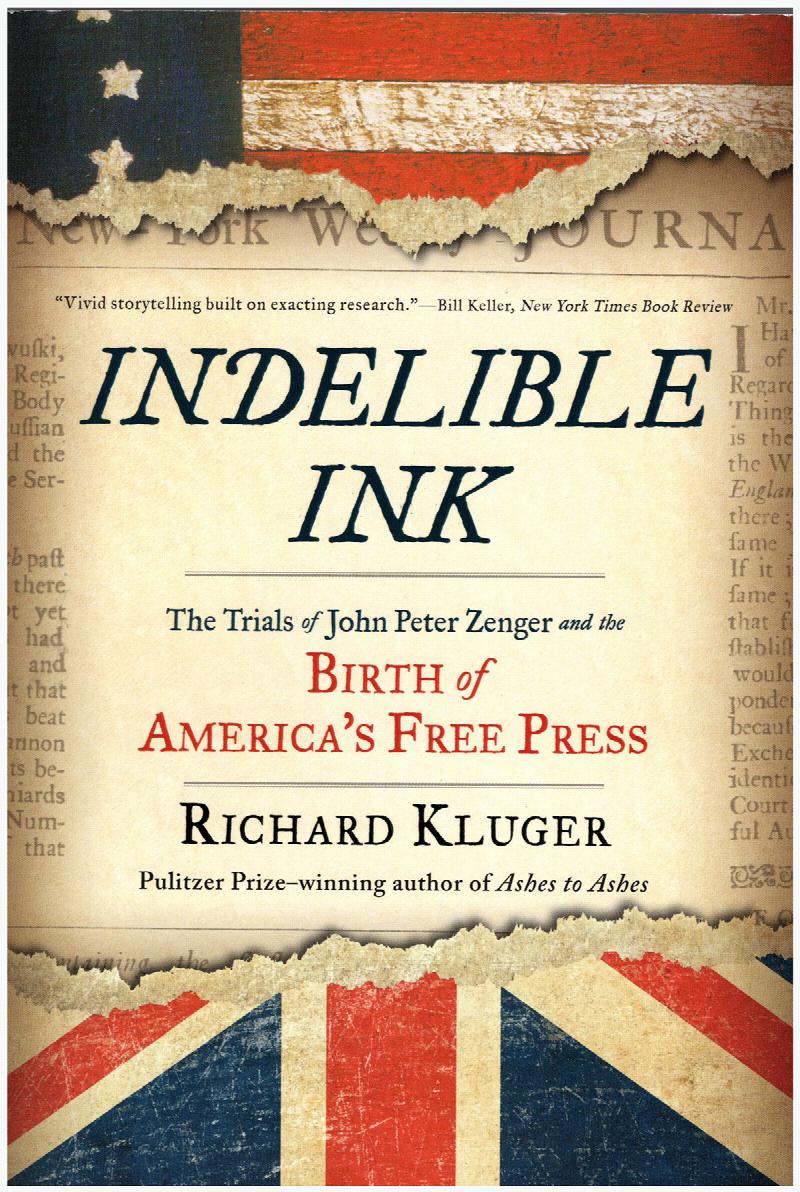 Image for Indelible Ink: The Trials of John Peter Zenger and the Birth of America's Free Press
