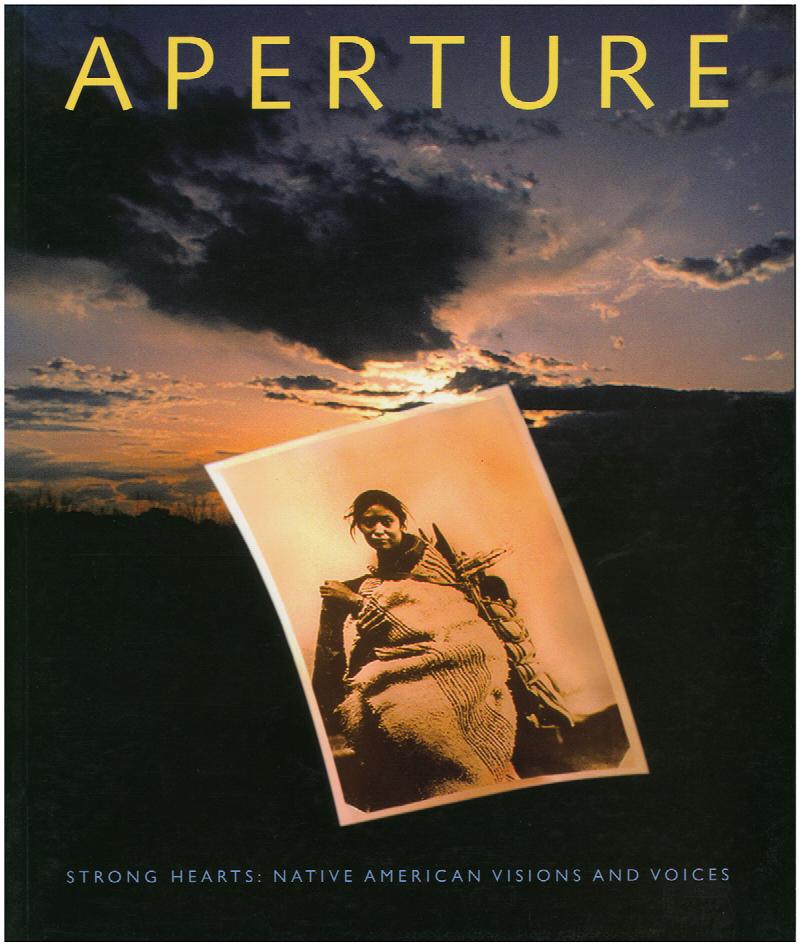 Image for Aperture 139: Strong Hearts: Native American Visions and Voices (Summer 1995)