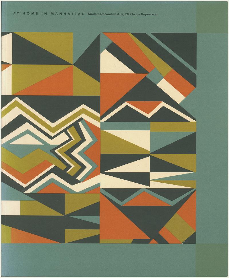 Image for At Home in Manhattan: Modern Decorative Arts, 1925 to the Depression