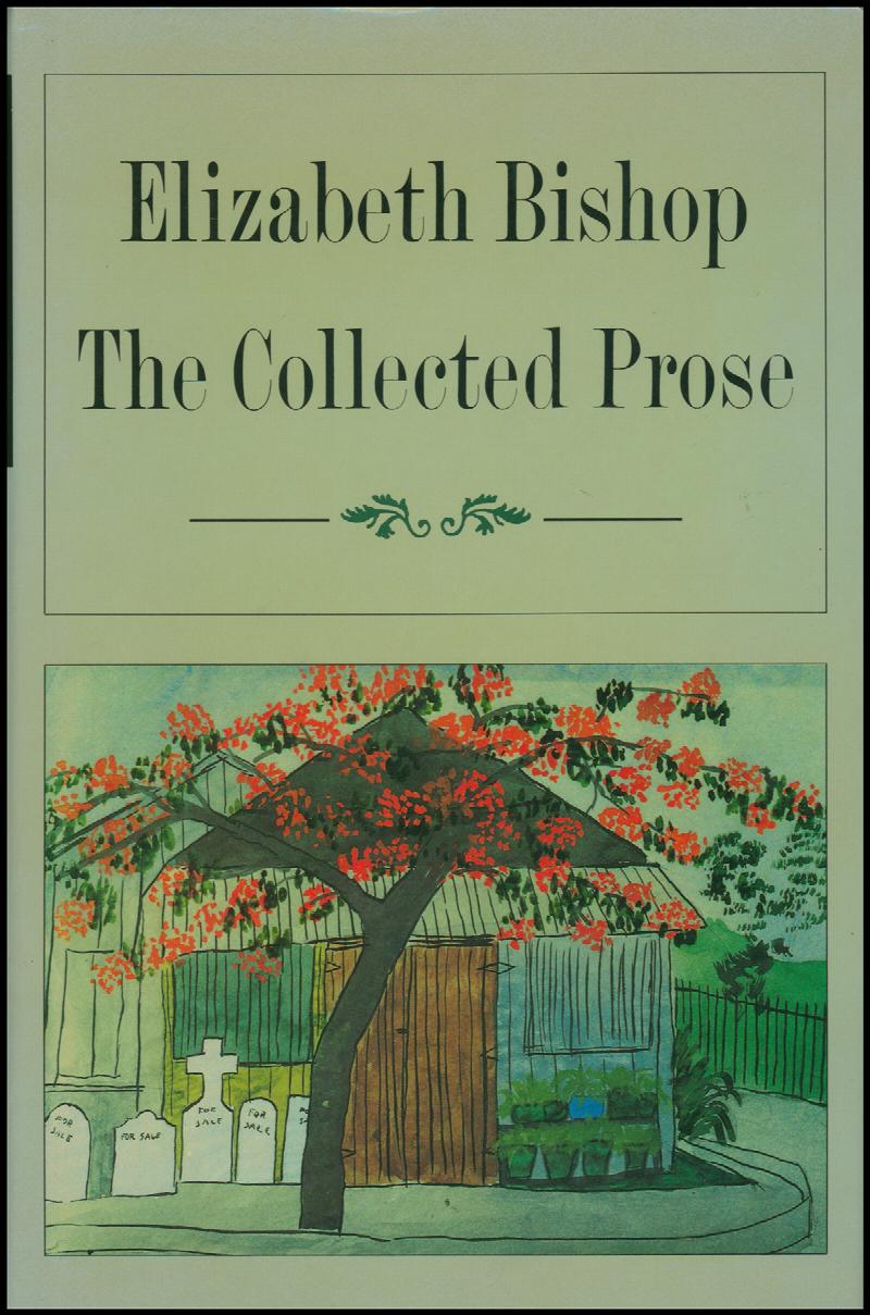 Image for Elizabeth Bishop: The Collected Prose
