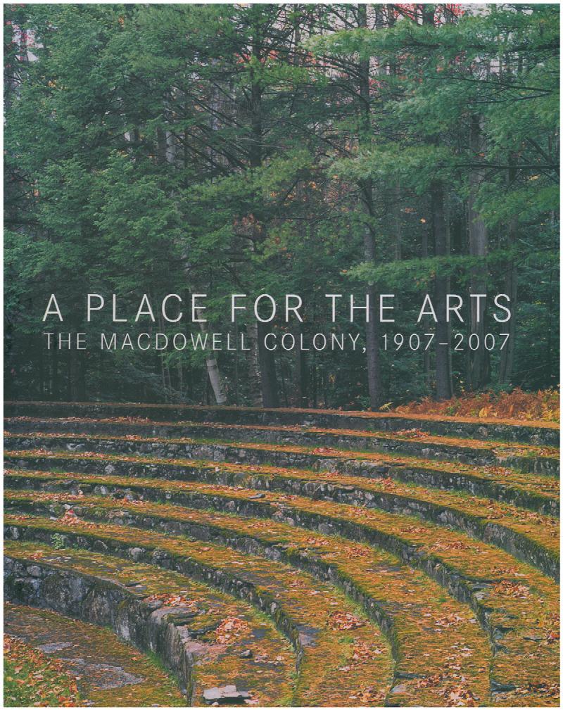 Image for A Place for the Arts: The MacDowell Colony, 1907-2007