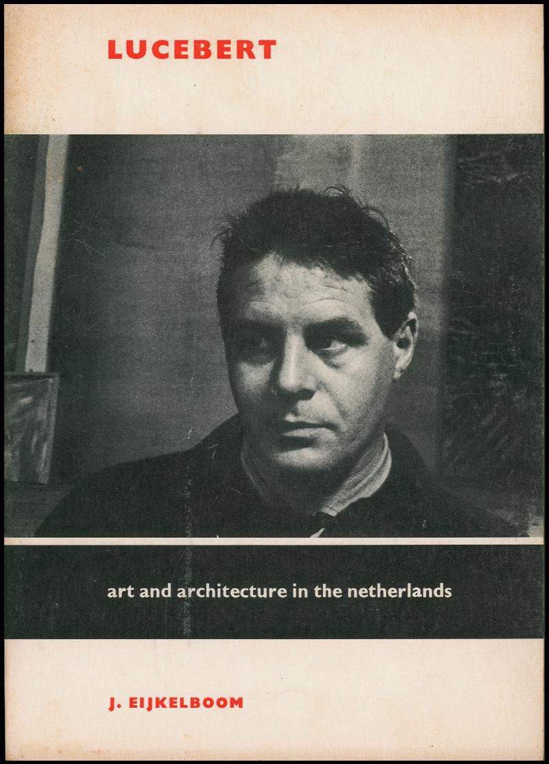 Image for Lucebert (Art and Architecture in the Netherlands)