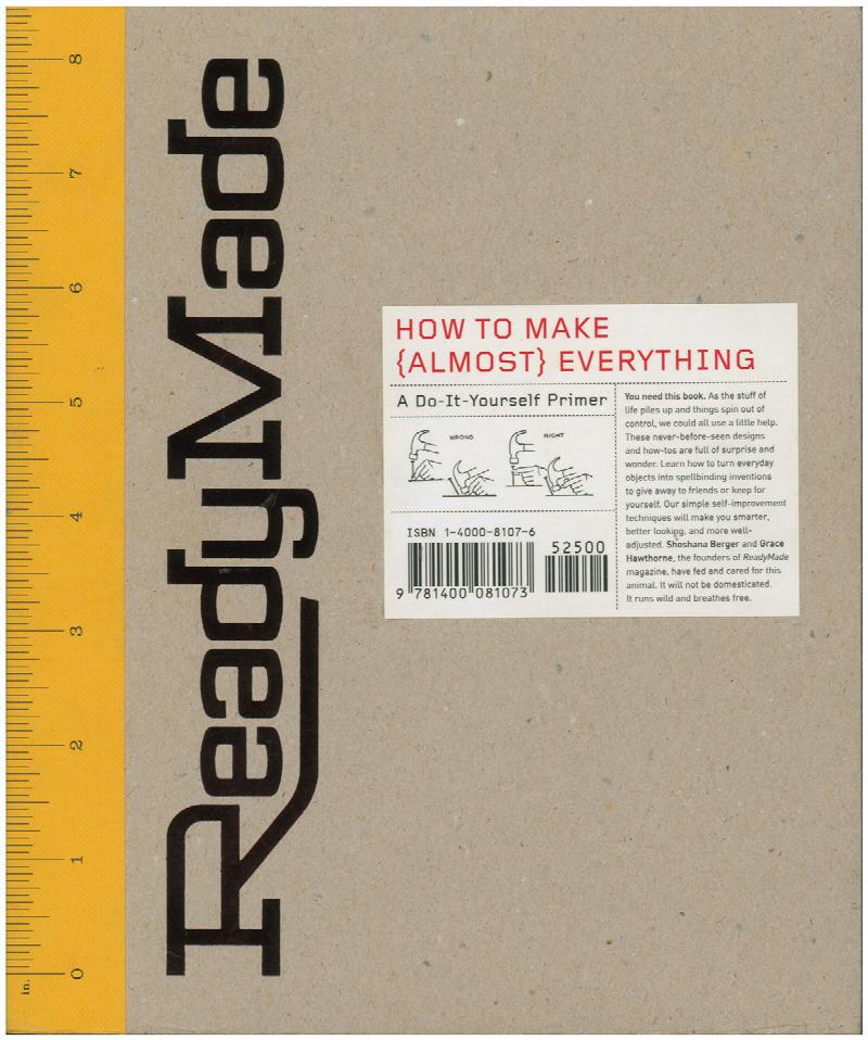 Image for ReadyMade: How to Make [Almost] Everything: A Do-It-Yourself Primer