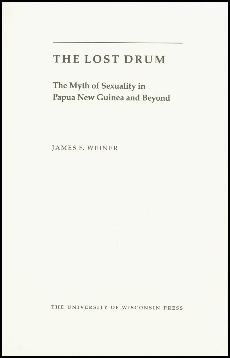 Image for Lost Drum: The Myth of Sexuality in Papua New Guinea and Beyond