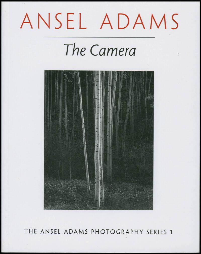 Image for The Camera (New Ansel Adams Photography Series, Book 1)