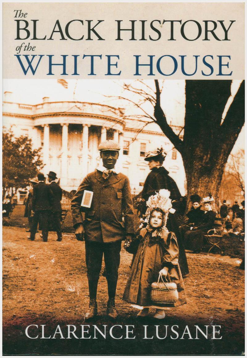 Image for The Black History of the White House (City Lights Open Media)
