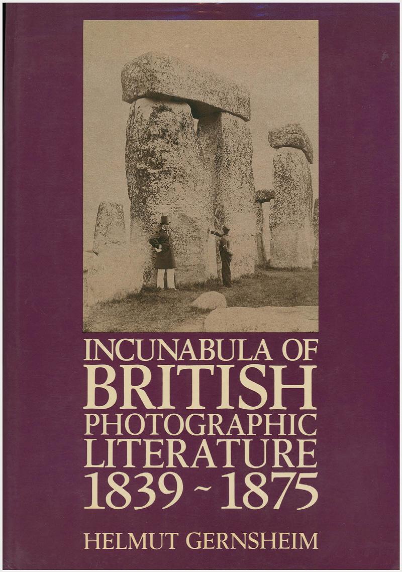 Image for Incunabula of British Photographic Literature 1839-75