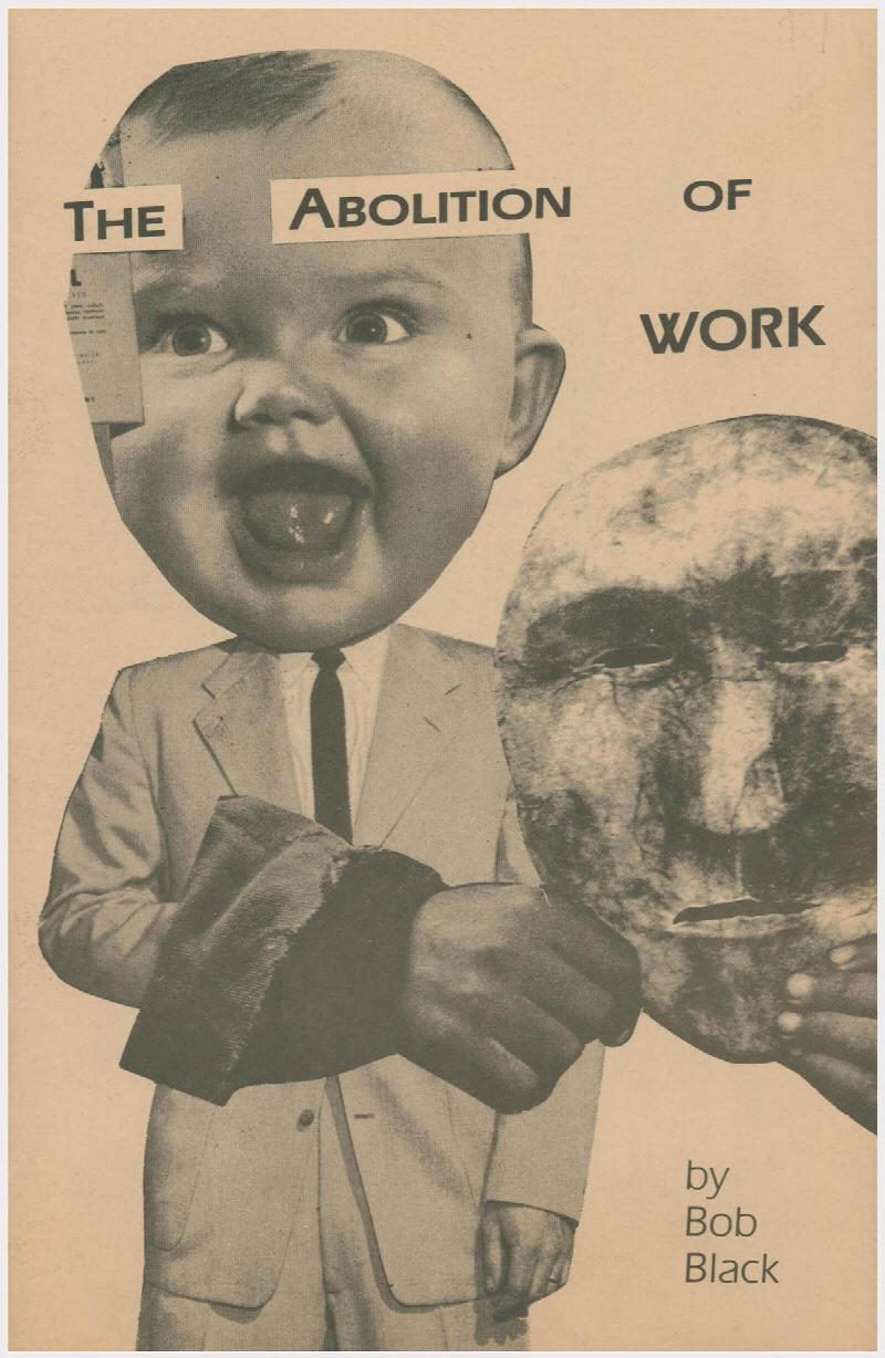 Image for The Abolition of Work (Out-of-Kontrol Data Korporation)