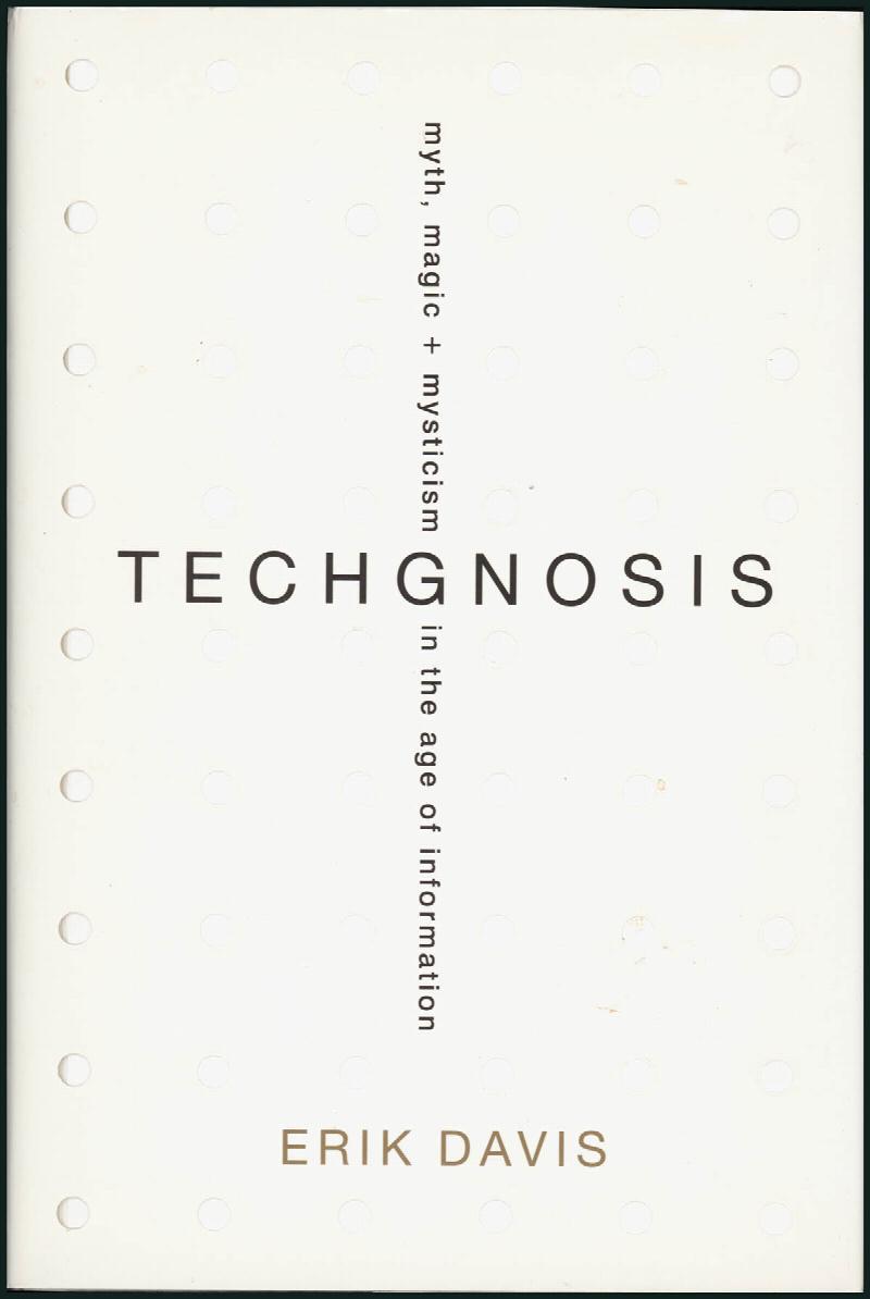 Image for TechGnosis: Myth, Magic, and Mysticism in the Age of Information