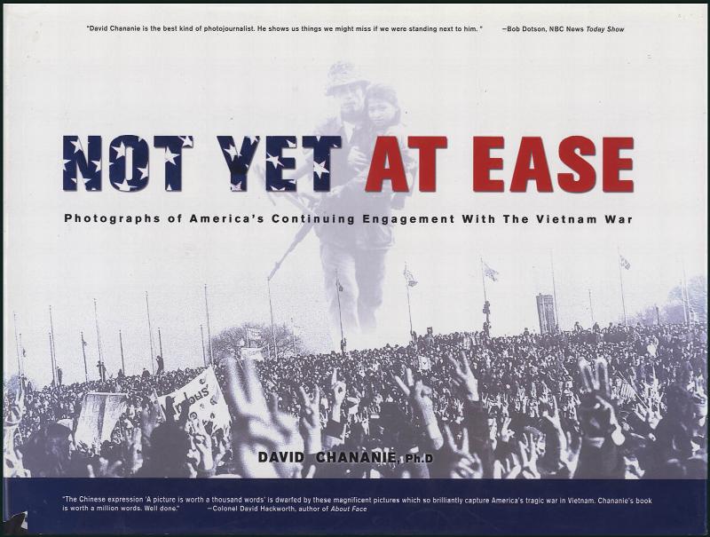 Image for Not Yet at Ease: Photographs of America's Continuing Engagement With the Vietnam War
