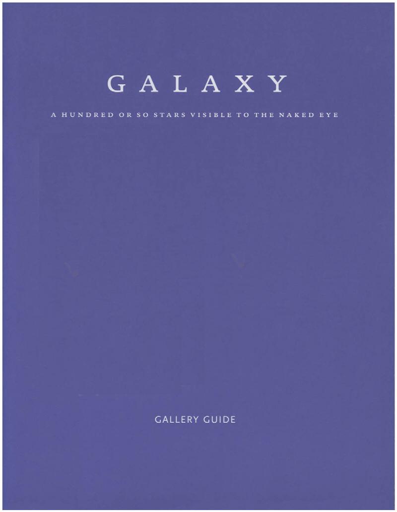 Image for Gallery Guide: Galaxy: A Hundred or So Stars Visible to the Naked Eye (February 25–August 30, 2009)