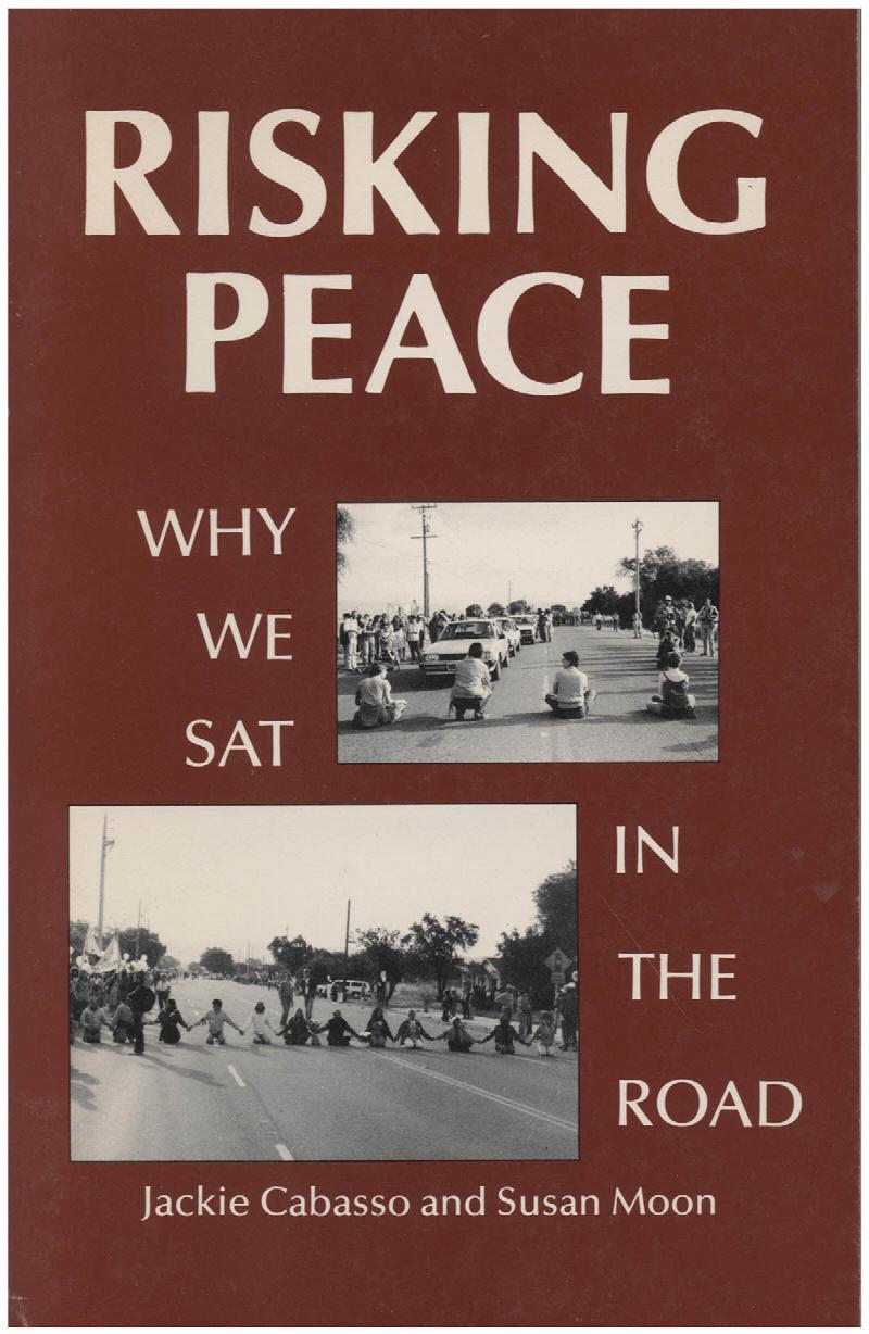 Image for Risking Peace Why We Sat in the Road