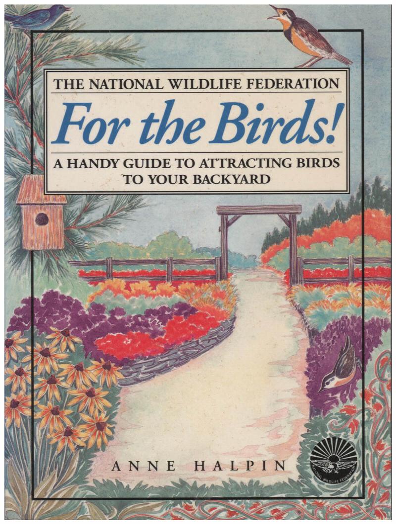 Image for For the Birds! A Handy Guide to Attracting Birds to Your Backyard