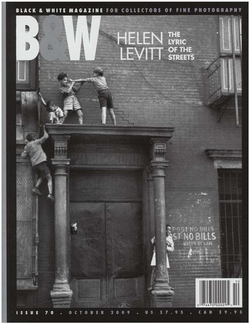Image for Black and White Magazine: Features Helen Levitt: The Lyric of the Streets (Issue 70, October 2009)