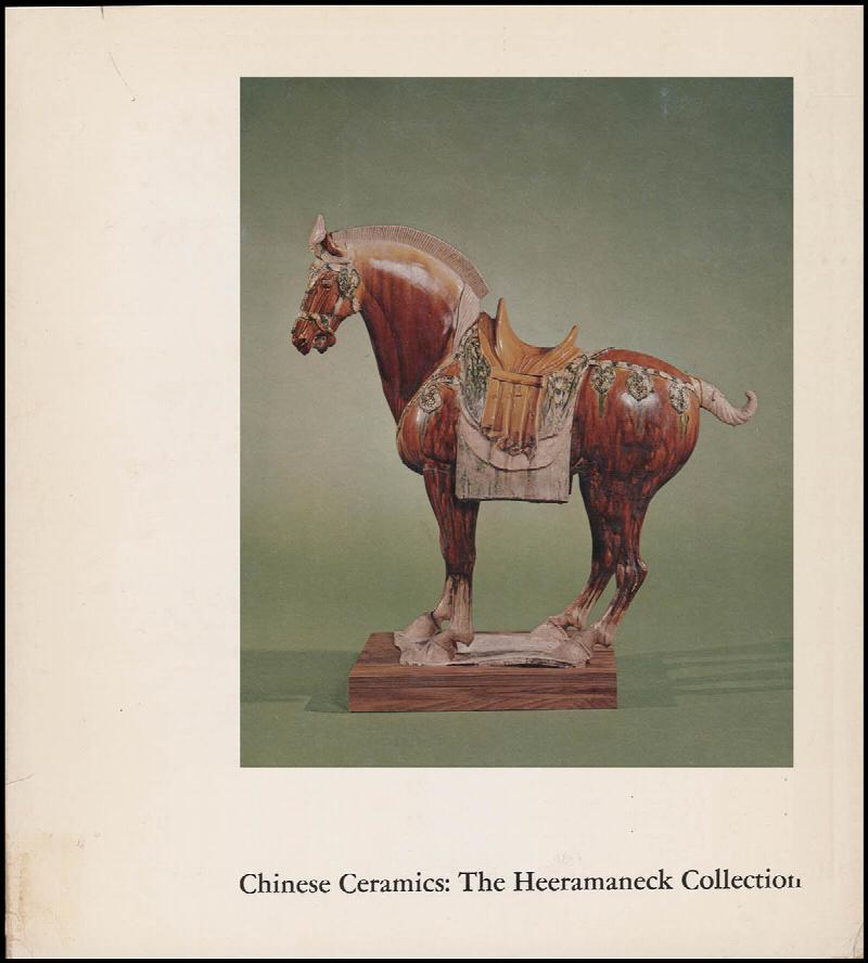 Image for Chinese Ceramics: The Heeramaneck Collection: A gift from Nasli M. Heeramaneck
