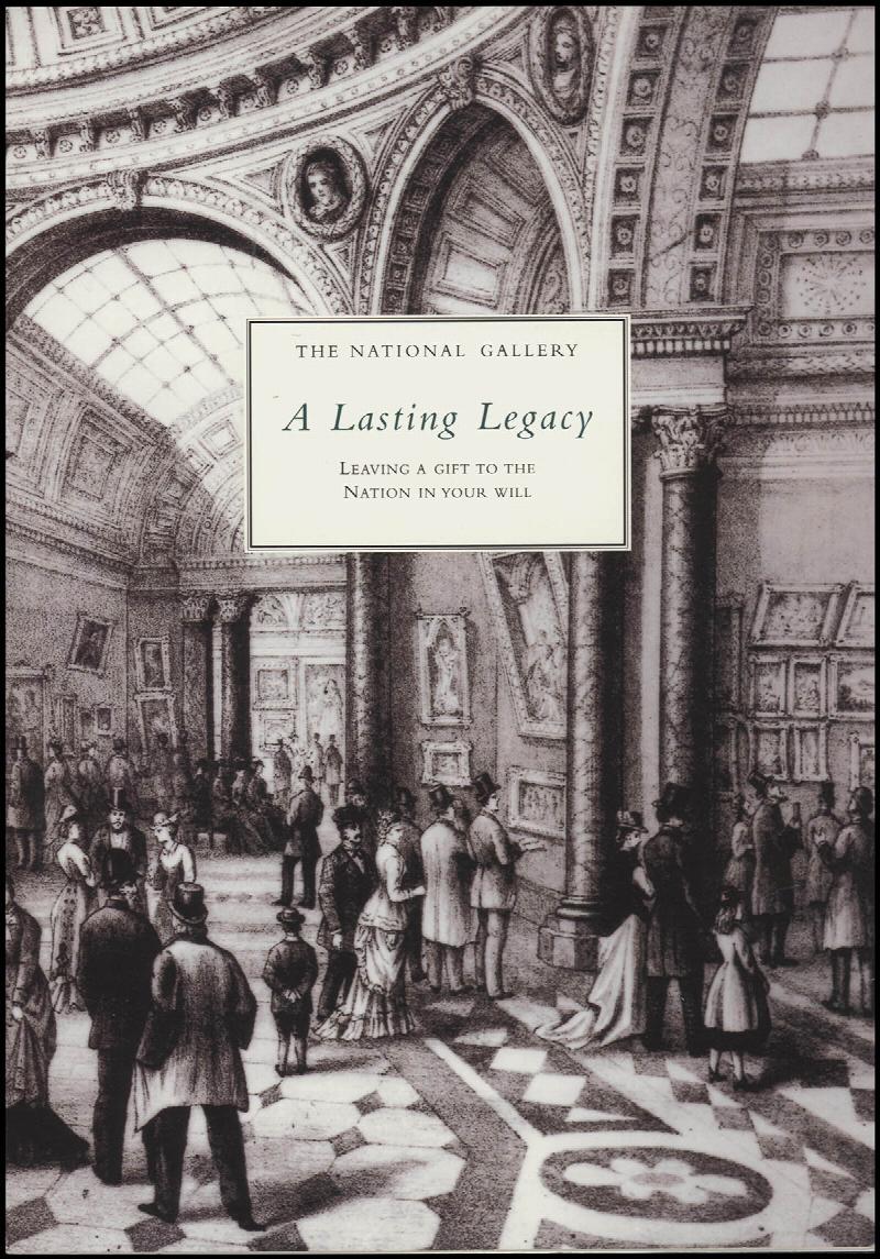 Image for National Gallery Brochure: A Lasting Legacy--Leaving A Gift to the Nation in Your Will