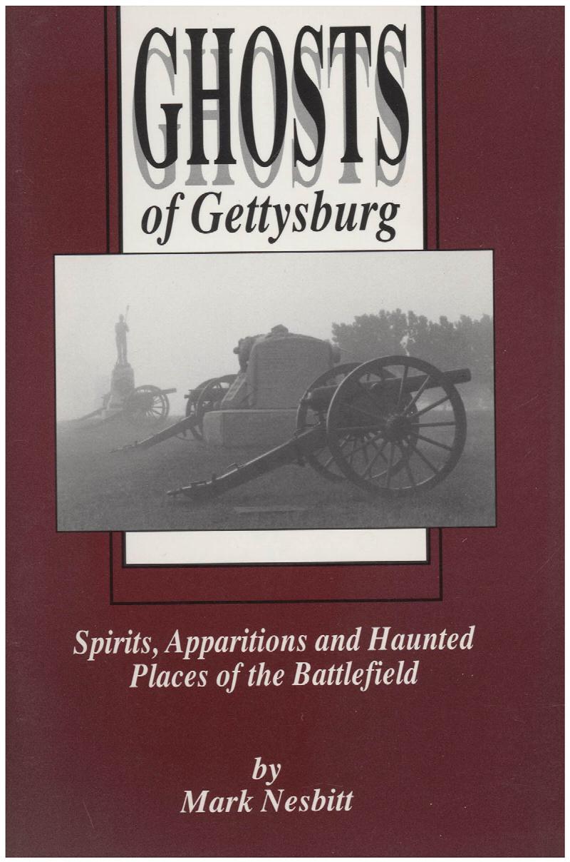 Image for Ghosts of Gettysburg: Spirits, Apparitions, and Haunted Places of the Battlefield