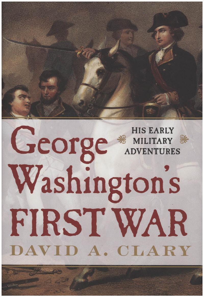 Image for George Washington's First War: His Early Military Adventures