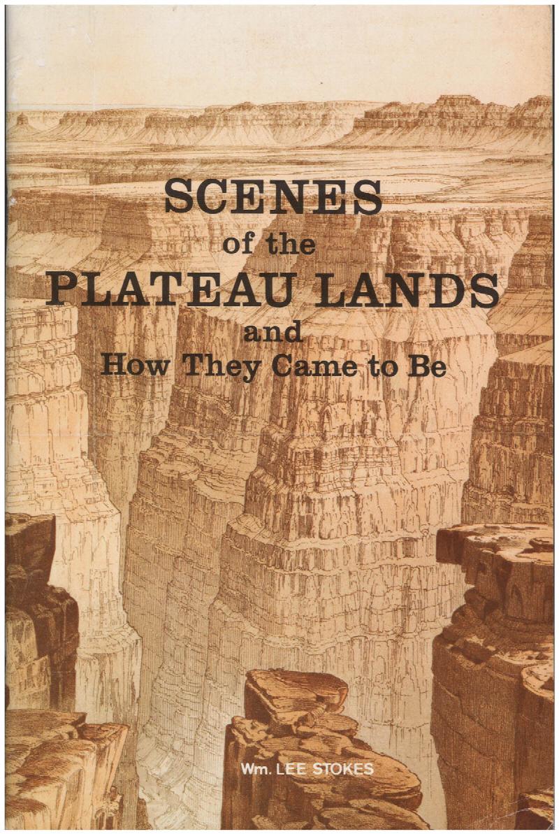 Image for Scenes of the Plateau Lands and How They Came to Be