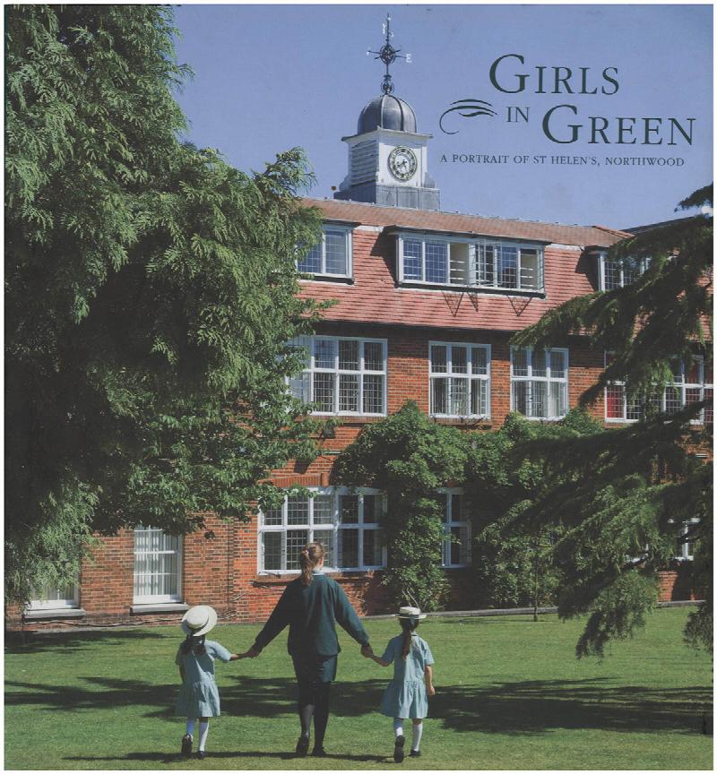 Image for Girls in Green: A Portrait of St Helen's, Northwood