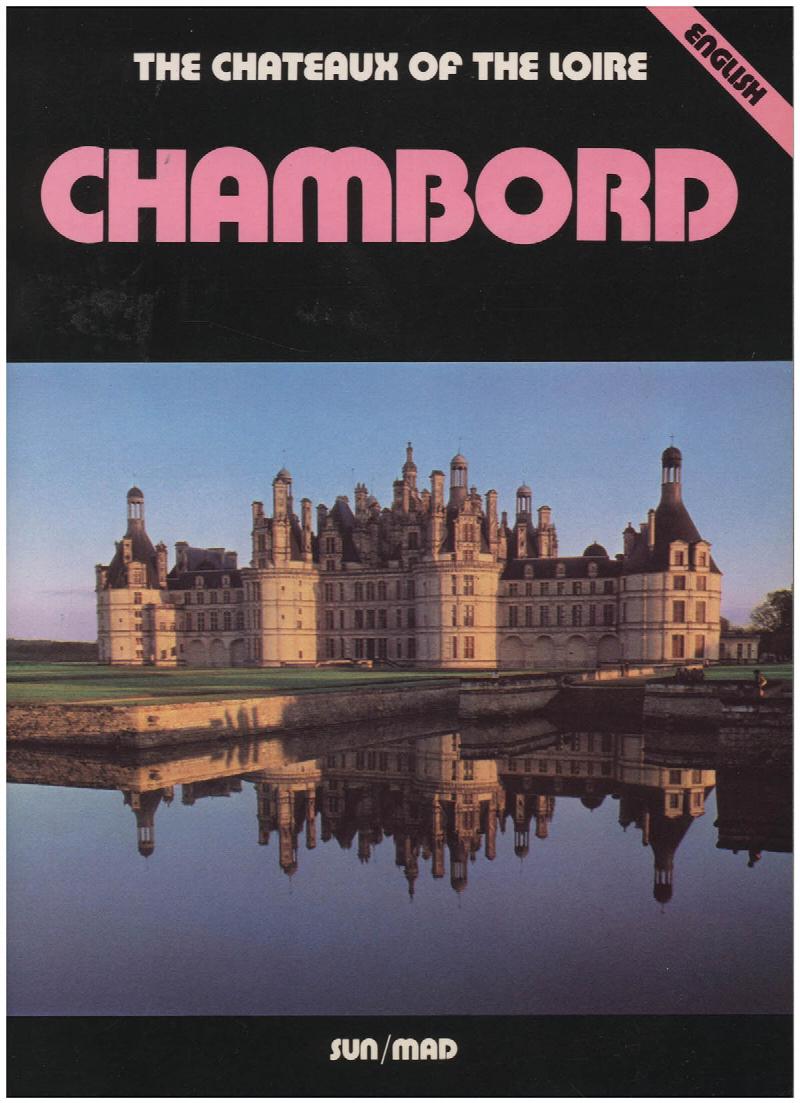 Image for The Chateax of the Loire: Chambord