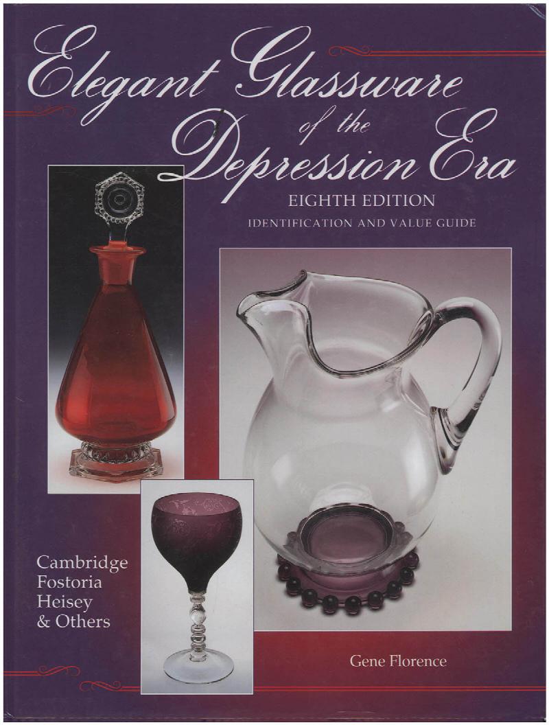 Image for Elegant Glassware of the Depression Era: Identification and Value Guide (8th ed)