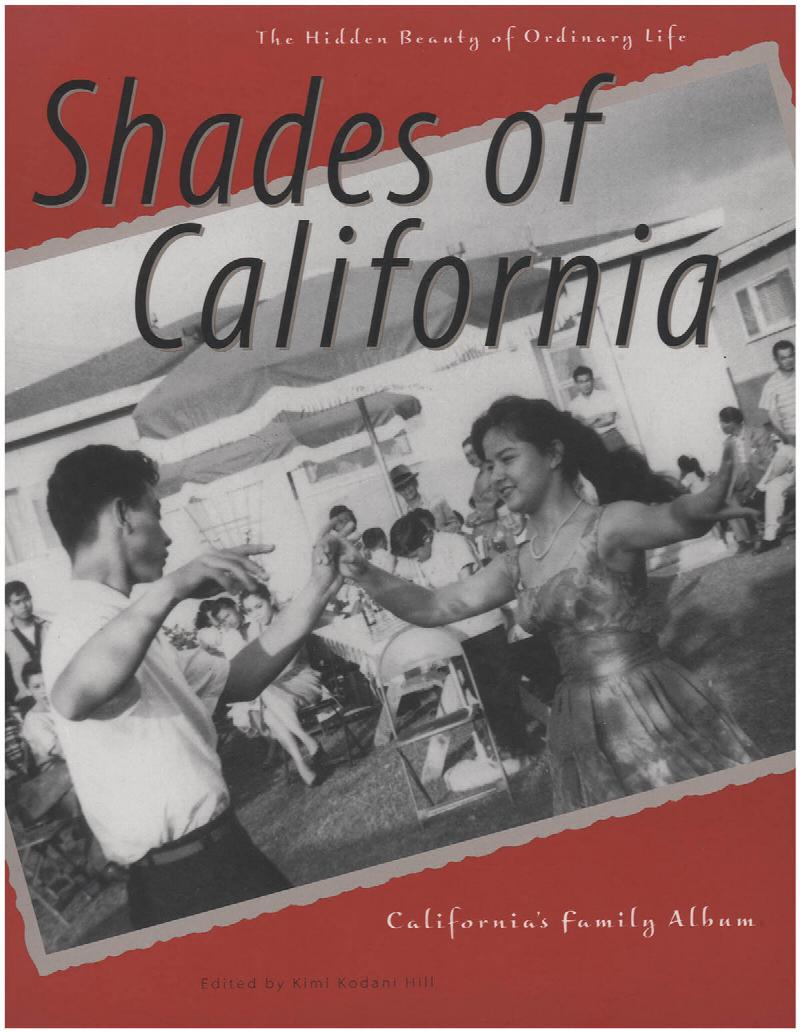 Image for Shades of California: The Hidden Beauty of Ordinary Life, California's Family Album