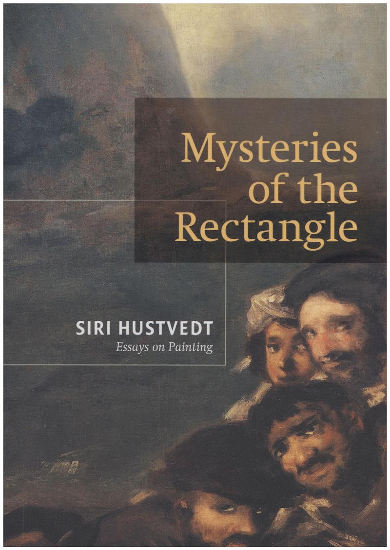 Image for Mysteries of the Rectangle: Essays on Painting