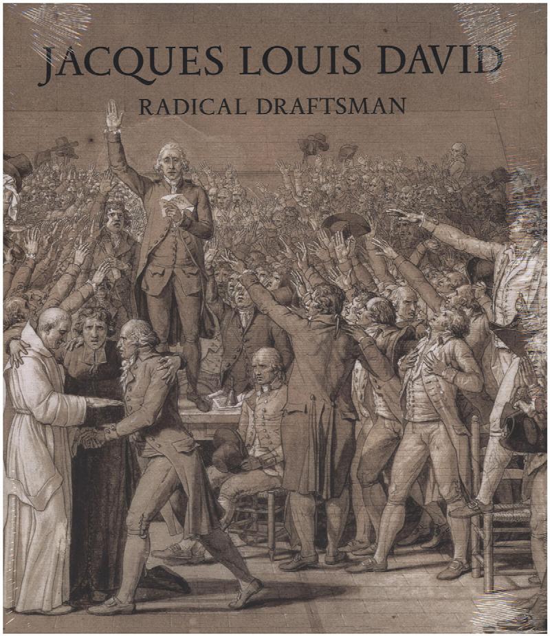 Image for Jacques Louis David: Radical Draftsman