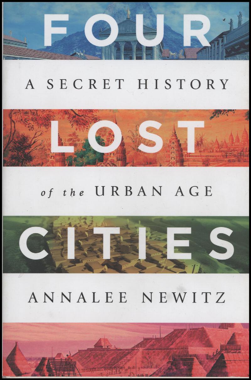 Image for Four Lost Cities: A Secret History of the Urban Age